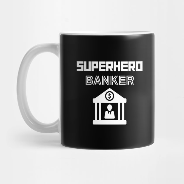 Superhero Banker by MyUniqueTee